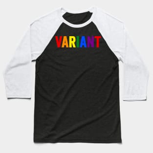 Gay Pride: Variant Baseball T-Shirt